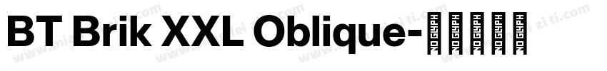 BT Brik XXL Oblique字体转换